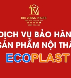 Dịch vụ bảo hành sản phẩm Ecoplast