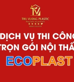 Nâng tầm không gian sống với dịch vụ thi công nội thất Ecoplast trọn gói tại Đà Nẵng và các tỉnh miền Trung